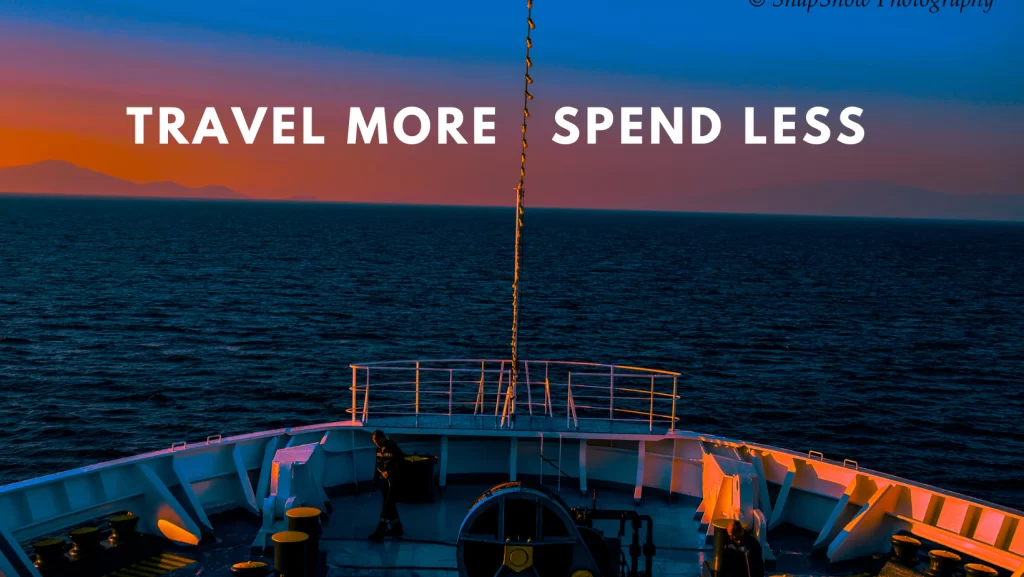 Travel More, Spend Less
