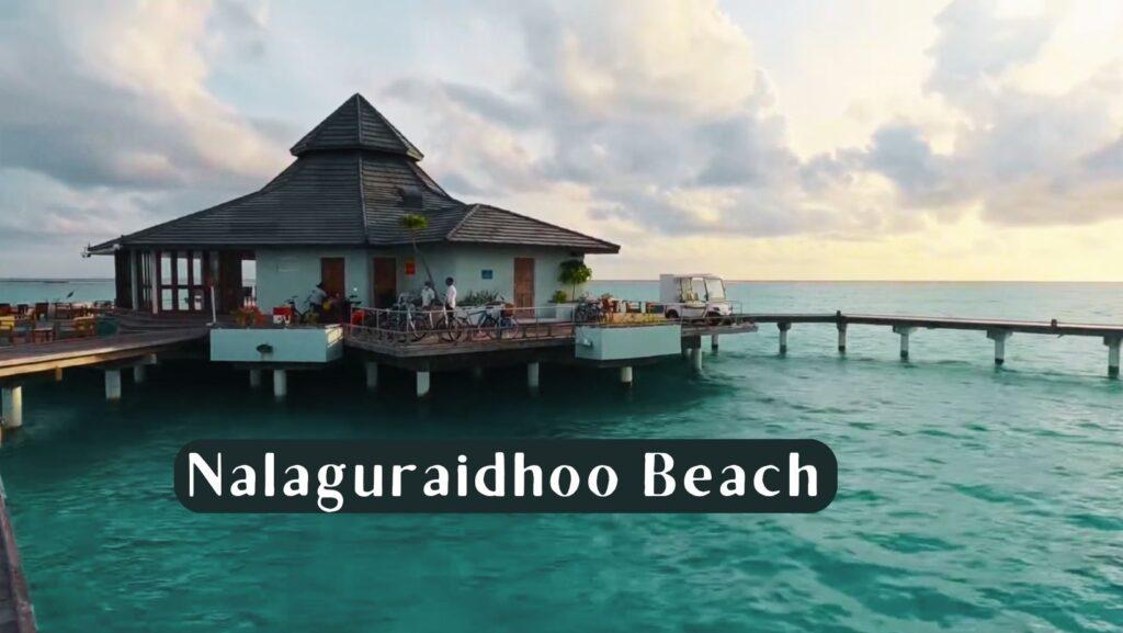 Nalaguraidhoo Beach