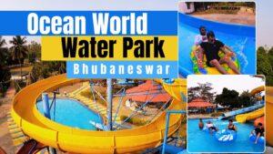 Ocean World Water Park Bhubaneswar