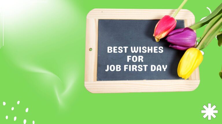 101+ Best Wishes for Job First Day: Inspirational Messages for All ...