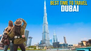 Best Time to Travel to Dubai for Sightseeing