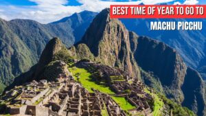 How to Get to Machu Picchu