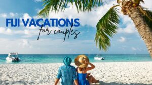 Romantic Things to Do in Fiji for Couples