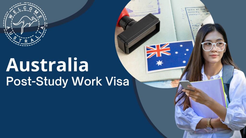 What is the Post‑Study Work Visa in Australia