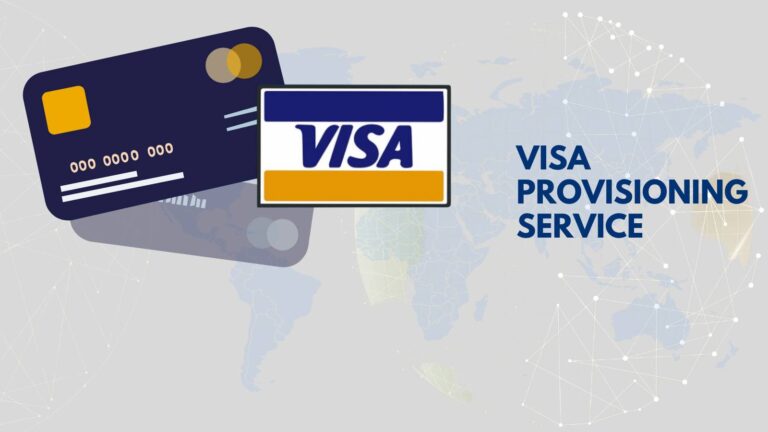 How does Visa Provisioning Service work