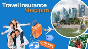 Top 5 Travel Insurance Plans in Singapore