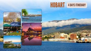 Best Time to Visit Hobart for Your 4 Days Itinerary