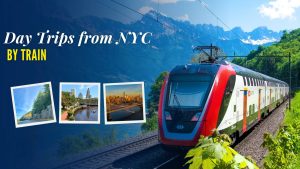 best destinations for day trips from NYC by train