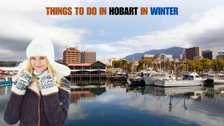 top things to do in Hobart in winter