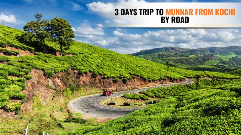 best route for a 3 days trip to Munnar from Kochi by road