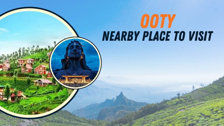 best times to visit Ooty and its nearby places