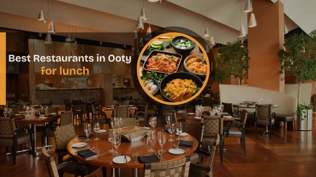 family-friendly lunch spots in Ooty