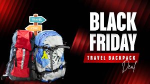 choose the right backpack size for long trips on Black Friday