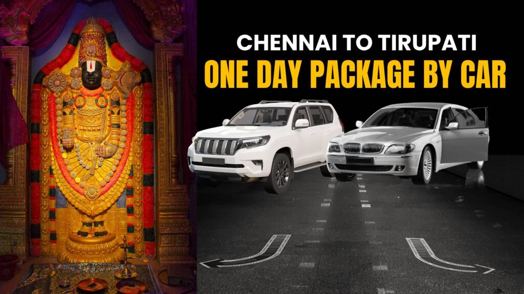 Chennai to Tirupati one day plan