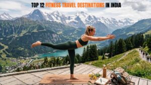 Wellness and Fitness Travel Destinations