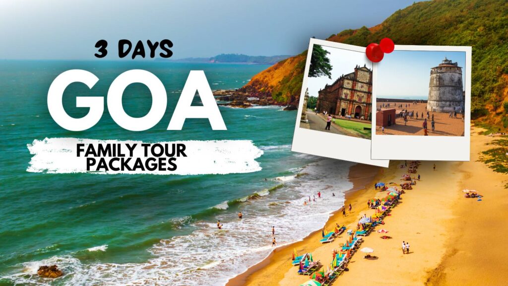 Family Goa Tour Itinerary